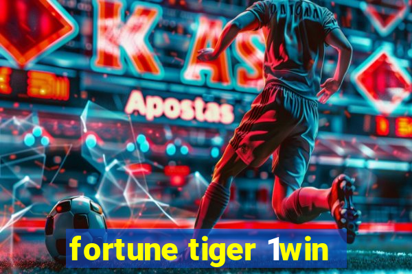 fortune tiger 1win